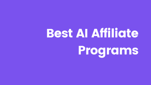 Los 5 mejores programas de afiliados de IA que deberías unirte en 2025 (con altos retornos)